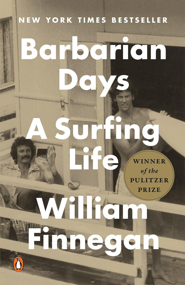 Barbarian Days - A Surfing Life