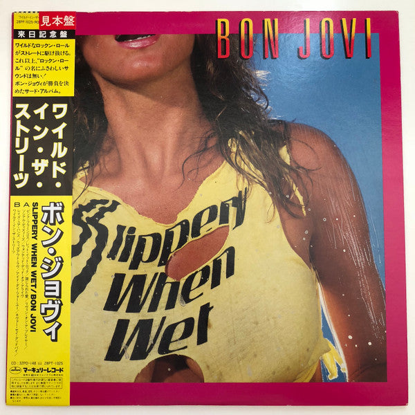 Bon Jovi = ボン・ジョヴィ* – Slippery When Wet = ワイルド・イン・ザ・ストリーツ